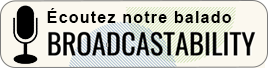 Un bouton qui mène vers le site web du balado Broadcastability. Le bouton dit "Écoutez notre balado Broadcastability"